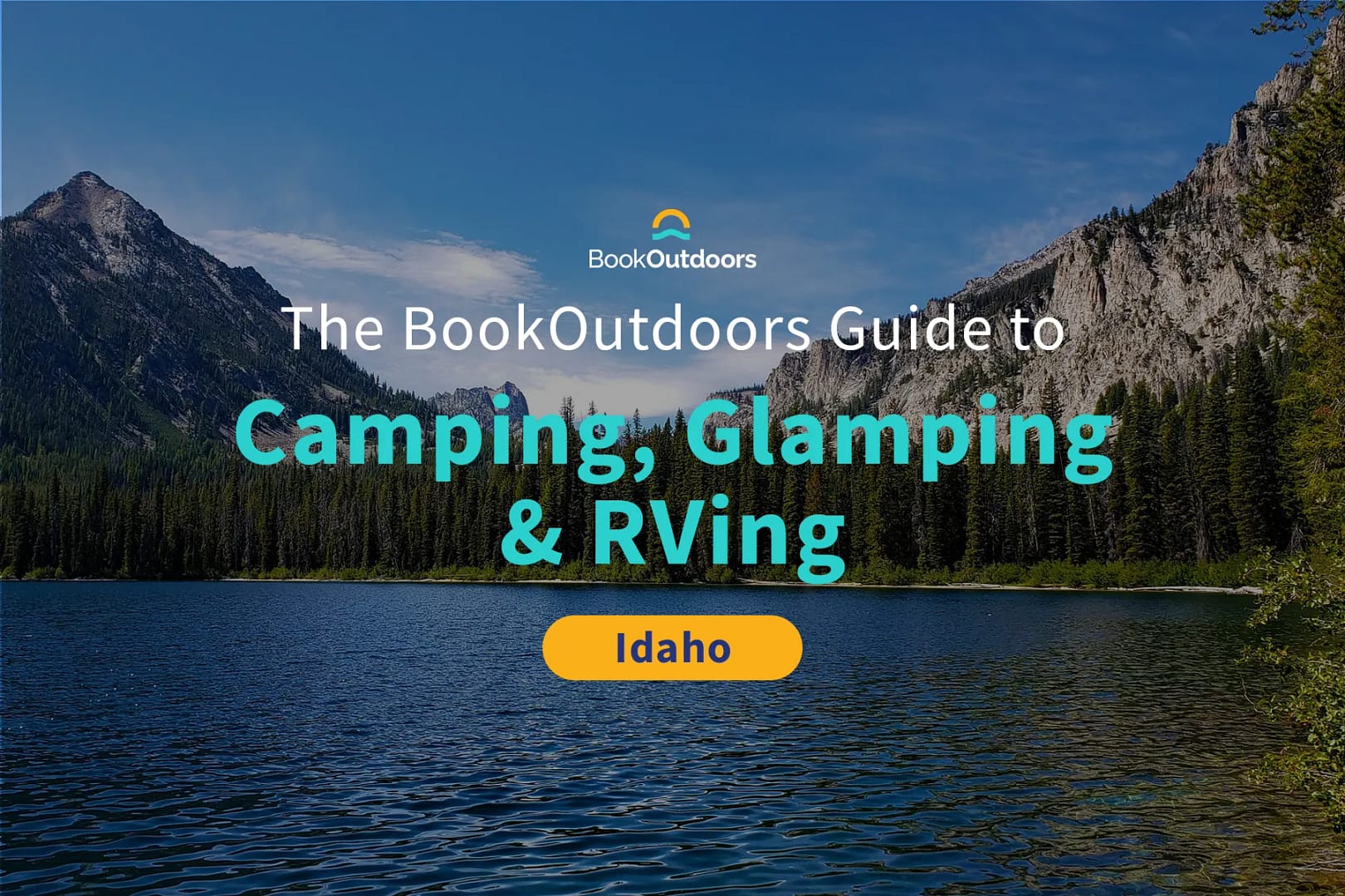 Ultimate Guide to Camping in Idaho