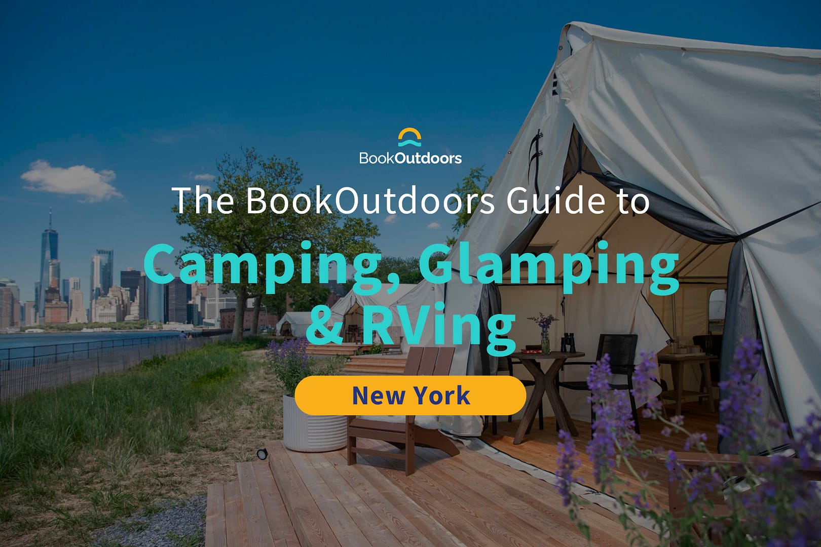 Ultimate Guide to Camping, Glamping and RVing in New York