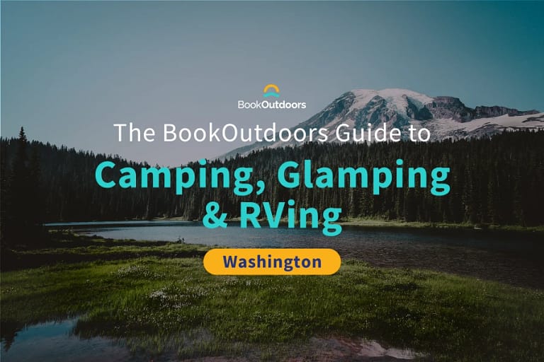 Ultimate Guide to Camping in Washington